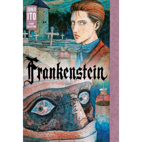 Junji Ito Story Collection: Frankenstein (EN) Hardback - Graphic novel (Junji Ito)