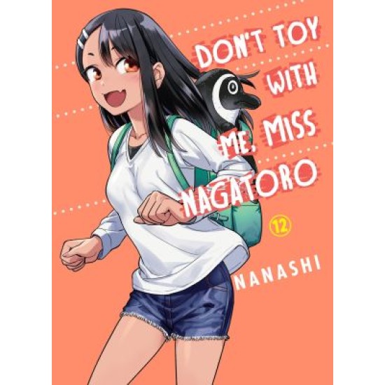 Miss Nagatoro: Don't Toy with Me Vol.12 (EN) Paperback - Grafiskā novele (Nanashi)