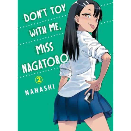 Miss Nagatoro: Don't Toy with Me Vol.2 (EN) Paperback - Grafiskā novele (Nanashi)