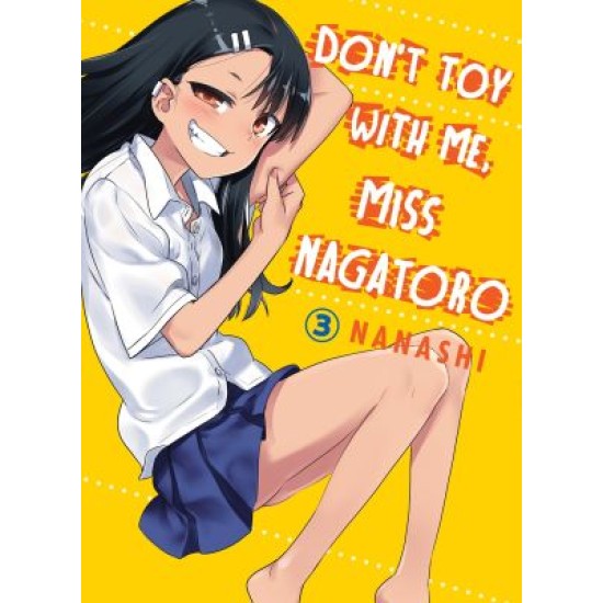 Miss Nagatoro: Don't Toy with Me Vol.3 (EN) Paperback - Grafiskā novele (Nanashi)