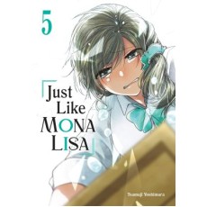 Just Like Mona Lisa 05 (EN) Paperback - Grafiskā novele (Tsumuji Yoshimura)