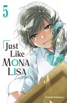 Just Like Mona Lisa 05 (EN) Paperback - Grafiskā novele (Tsumuji Yoshimura)