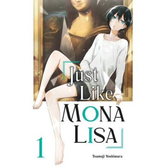 Just Like Mona Lisa 01 (EN) Paperback - Grafiskā novele (Tsumuji Yoshimura)