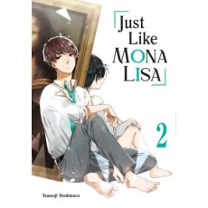 Just Like Mona Lisa 02 (EN) Paperback - Grafiskā novele (Tsumuji Yoshimura)