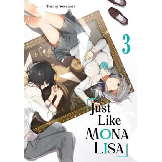 Just Like Mona Lisa 03 (EN) Paperback - Grafiskā novele (Tsumuji Yoshimura)