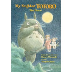 My Neighbor Totoro: The Novel (EN) Hardback - Grafiskā novele (Tsugiko Kubo)